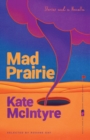 Mad Prairie : Stories and a Novella - eBook