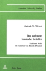 Verlorene Heroische Zeitalter : Held und Volk in Heinrich von Kleists Dramen - Book