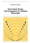 Franz Xaver Kroetz: The Emergence of a Political Playwright - Book
