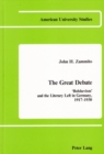 The Great Debate: Bolshevism and the Literary Left in Germany, 1917-1930 - Book