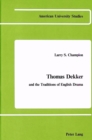 Thomas Dekker and the Traditions of English Drama - Book