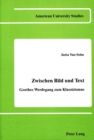 Zwischen Bild und Text : Goethes Werdegang zum Klassizismus - Book