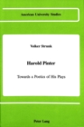 Harold Pinter : Towards a Poetics of His Plays - Book