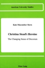 Christina Stead's Heroine : The Changing Sense of Decorum - Book