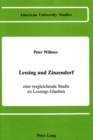 Lessing und Zinzendorf : Eine Vergleichende Studie zu Lessings Glauben - Book