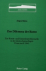 Das Dilemma der Kunst : Zur Kunst- und Kuenstlerproblematik in der Deutschsprachigen Prosa Nach 1945 - Book