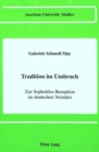 Tradition im Umbruch : Zur Sophokles-Rezeption im Deutschen Vormaerz - Book