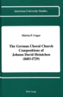 The German Choral Church Compositions of Johann David Heinichen (1683-1729) - Book