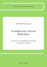 Scandinavian Cultural Radicalism : Literary Commitment and the Collective Novel - Book