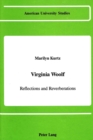 Virginia Woolf : Reflections and Reverberations - Book