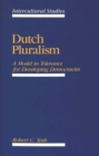 Dutch Pluralism : A Model in Tolerance for Developing Democracies - Book