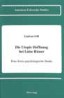 Die Utopie Hoffnung bei Luise Rinser : Eine Sozio-Psychologische Studie - Book