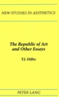 The Republic of Art and Other Essays - Book