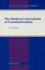 The Medieval Antecedents of Constitutionalism - Book