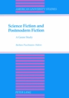Science Fiction and Postmodern Fiction : a Genre Study - Book