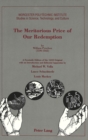 The Meritorious Price of Our Redemption by William Pynchon (1590 - 1662) : A Facsimile Edition of the 1650 Original with an Introduction and Editorial Apparatus - Book