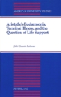 Aristotle's Eudaemonia, Terminal Illness, and the Question of Life Support - Book
