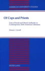 Of Cops and Priests : Uses of Social and Moral Authority in Contemporary Irish-American Literature - Book