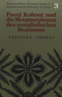 Pavel Kohout Und Die Metamorphosen Des Sozialistischen Realismus - Book