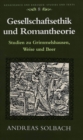 Gesellschaftsethik Und Romantheorie : Studien Zu Grimmelshausen, Weise Und Beer - Book