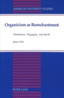 Organicism as Reenchantment : Whitehead, Prigogine, and Barth - Book