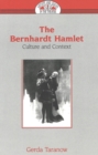 The Bernhardt Hamlet : Culture and Context - Book