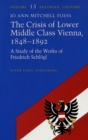 The Crisis of Lower Middle Class Vienna, 1848-92 : A Study of the Works of Friedrich Schleogl - Book