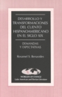 Desarrollo y Transformaciones del Cuento Hispanoamericano en el Siglo Xix : Demandas y Expectativas - Book