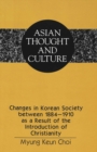 Changes in Korean Society Between 1884-1910 as a Result of the Introduction of Christianity - Book