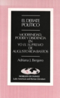 El Debate Politico : Modernidad, Poder y Disidencia En Yo El  Supremo De Augusto Roa Bastos - Book