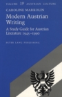 Modern Austrian Writing : A Study Guide for Austrian Literature 1945-1990 - Book