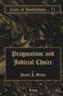 Pragmatism and Judicial Choice - Book