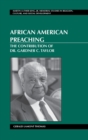 African American Preaching : The Contribution of Dr. Gardner C. Taylor - Book