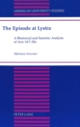 The Episode at Lystra : A Rhetorical and Semiotic Analysis of Acts 14:7-20a - Book