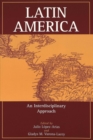 Latin America : An Interdisciplinary Approach - Book