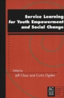 Service Learning for Youth Empowerment and Social Change - Book