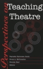 Perspectives on Teaching Theatre - Book