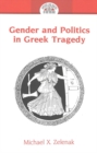 Gender and Politics in Greek Tragedy - Book