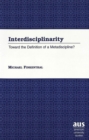 Interdisciplinarity : Toward the Definition of a Metadiscipline? - Book