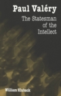 Paul Valery : The Statesman of the Intellect - Book