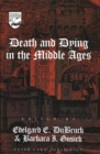 Death and Dying in the Middle Ages - Book