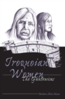 Iroquoian Women : The Gantowisas - Book