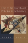 Eros as the Educational Principle of Democracy - Book