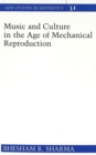 Music and Culture in the Age of Mechanical Reproduction - Book