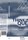 Thinking Queer : Sexuality, Culture, and Education - Book