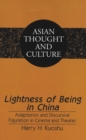 Lightness of Being in China : Adaptation and Discursive Figuration in Cinema and Theater - Book