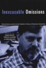 Inexcusable Omissions : Clarence Karier and the Critical Tradition in History of Education Scholarship - Book