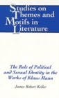 The Role of Political and Sexual Identity in the Works of Klaus Mann - Book