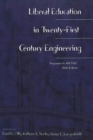 Liberal Education in Twenty-First Century Engineering : Responses to ABET/EC 2000 Criteria - Book
