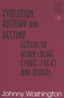 Evolution, History and Destiny : Letters to Alain Locke (1886-1954) and Others - Book